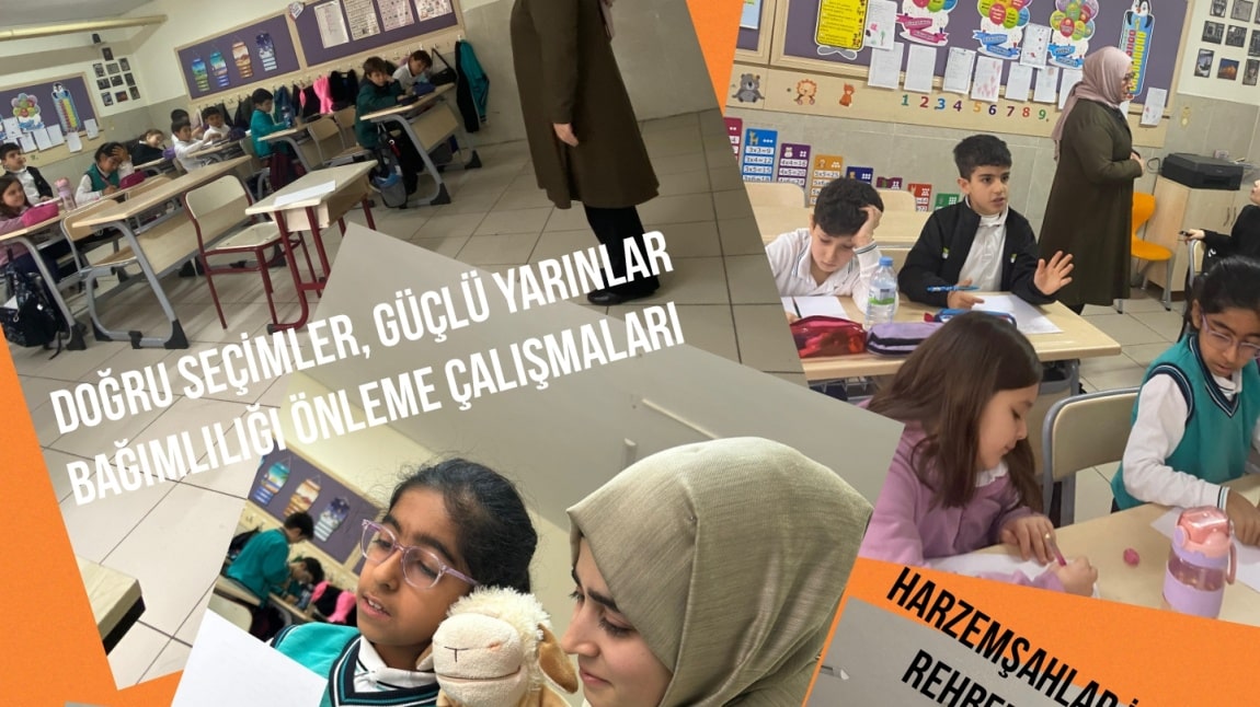 BAĞIMLILIĞI ÖNLEME ÇALIŞMALARI 